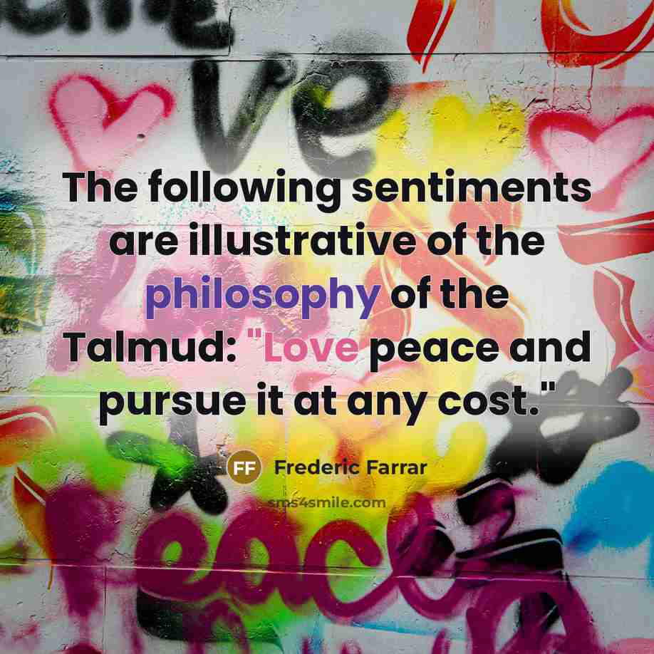 “The following sentiments are illustrative of the philosophy of the…” quote by Frederic Farrar
