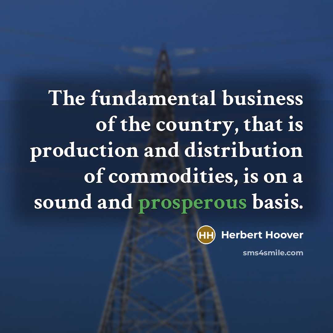 “The fundamental business of the country, that is production and…” quote by Herbert Hoover