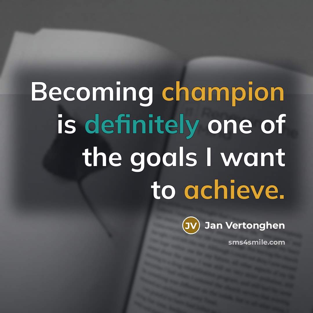 “Becoming champion is definitely one of the goals I want…” quote by Jan Vertonghen
