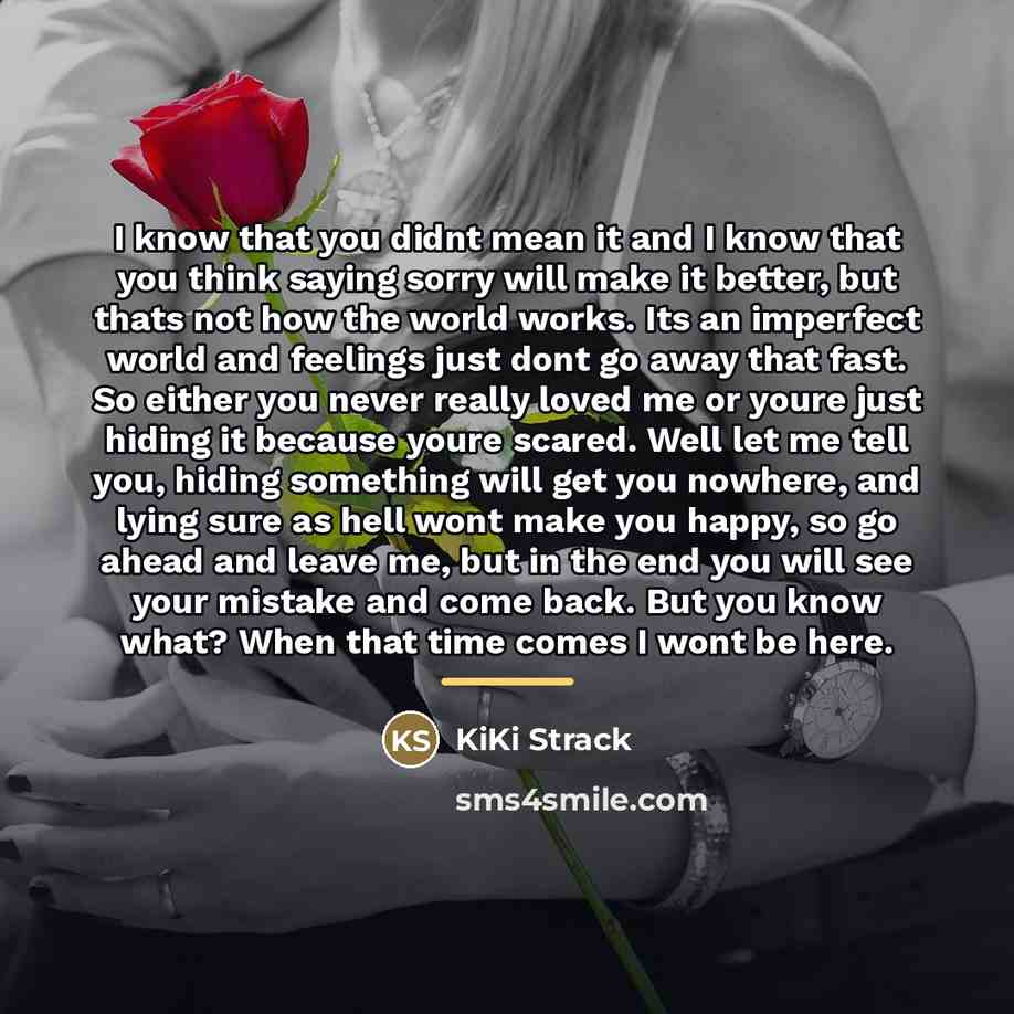 “I know that you didnt mean it and I know…” quote by KiKi Strack