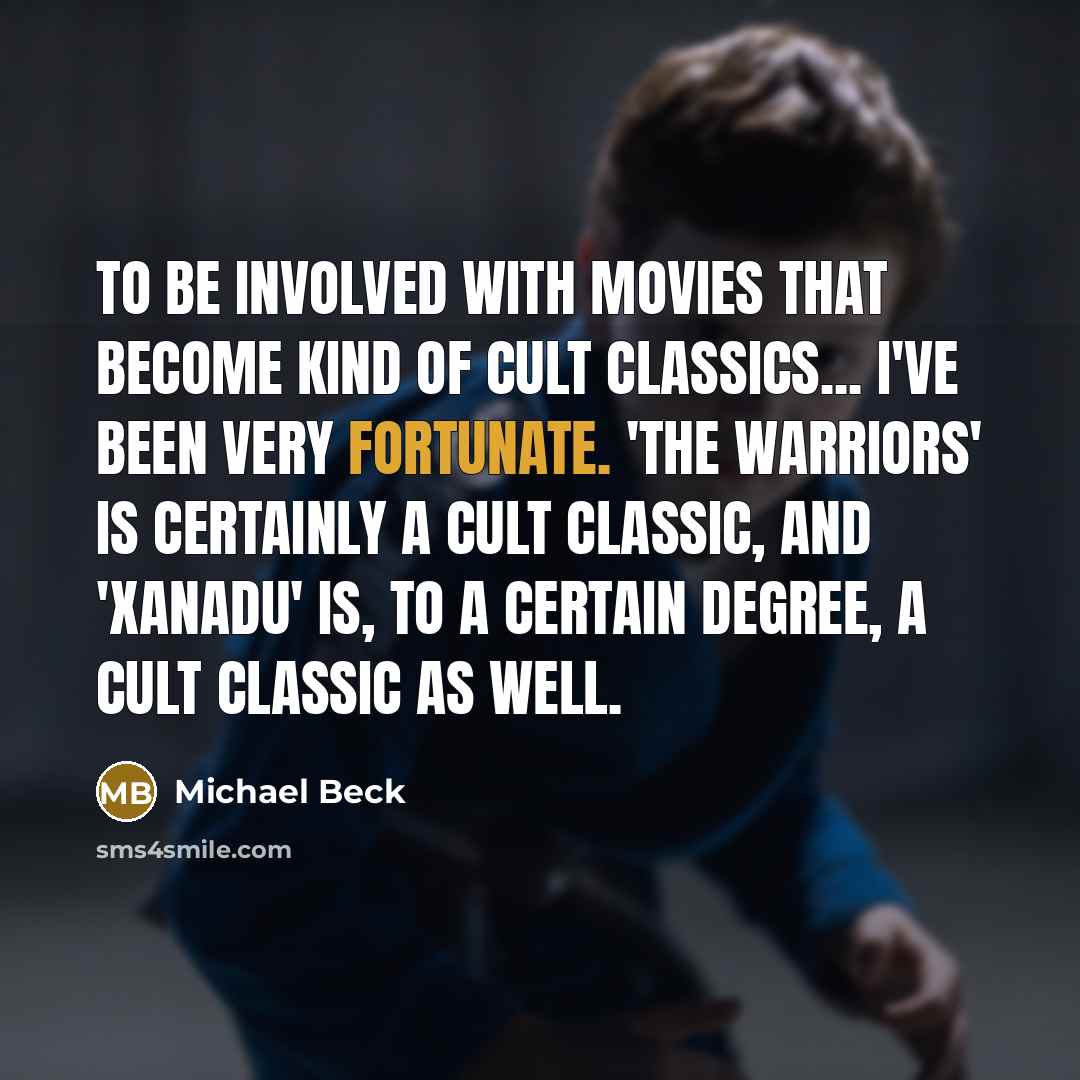 “To be involved with movies that become kind of cult…” quote by Michael Beck