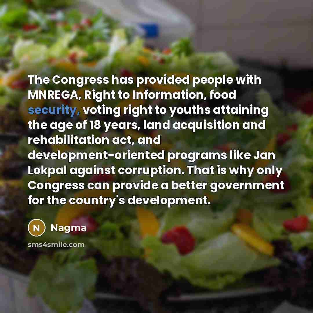 “The Congress has provided people with MNREGA, Right to Information,…” quote by Nagma