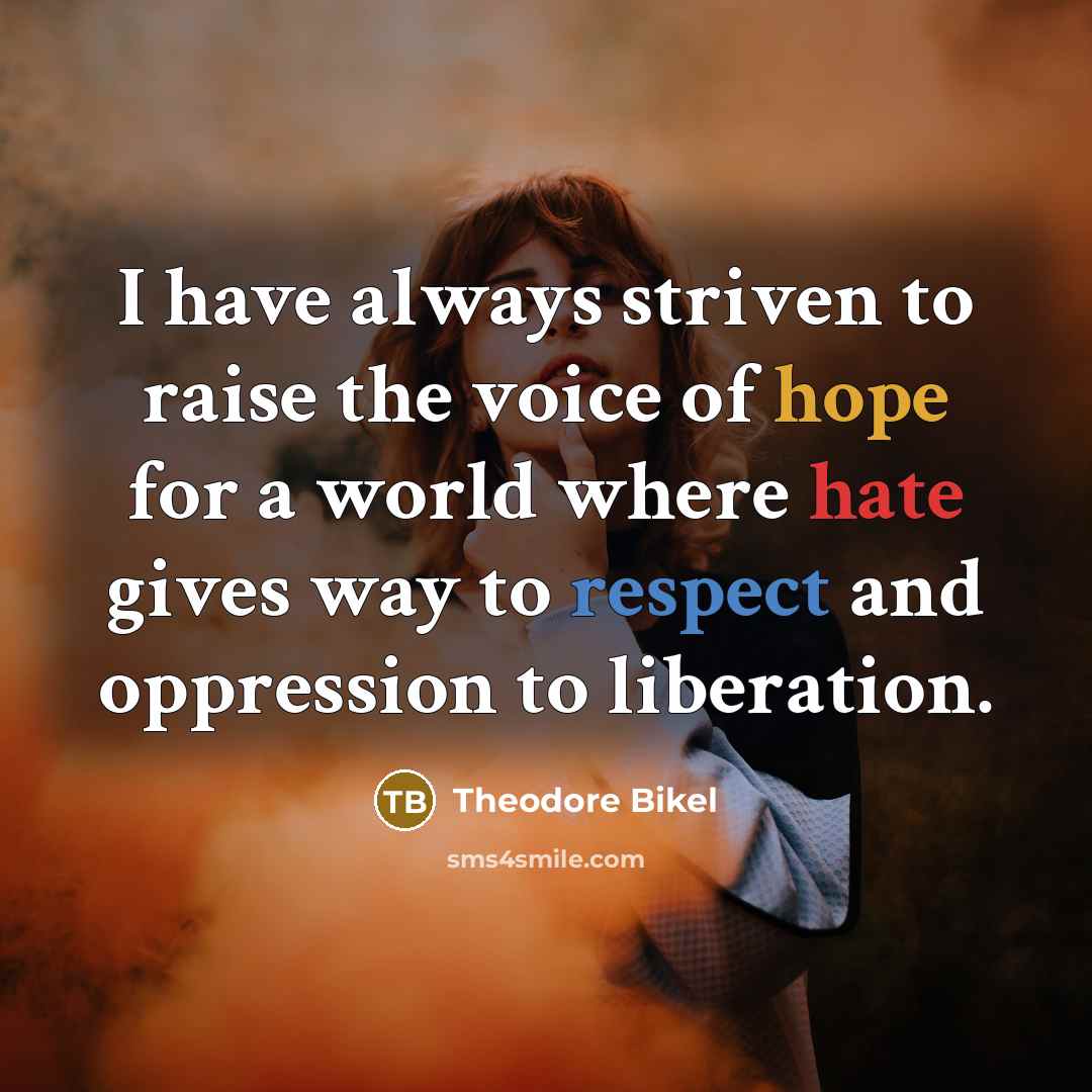 “I have always striven to raise the voice of hope…” quote by Theodore Bikel