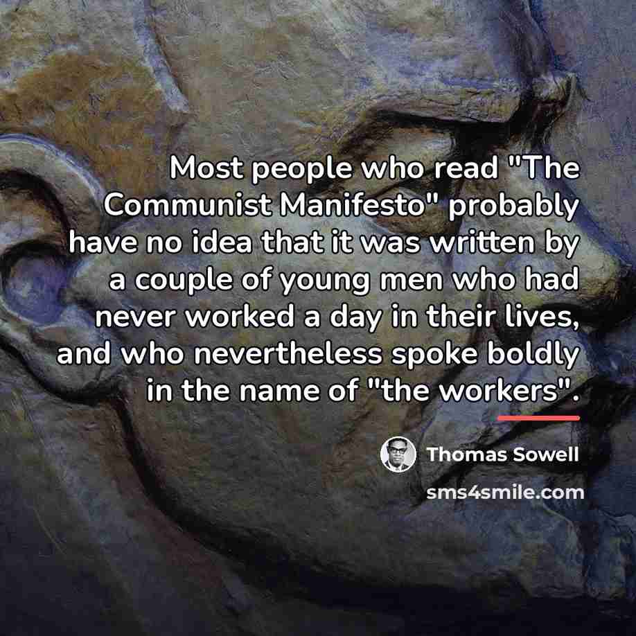 “Most people who read "The Communist Manifesto" probably have no…” quote by Thomas Sowell
