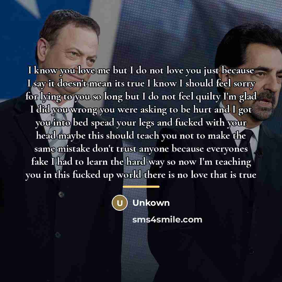 “I know you love me but I do not love…” quote by Unkown