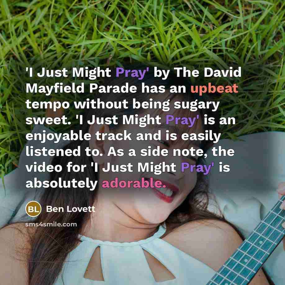 “'I Just Might Pray' by The David Mayfield Parade has…” quote by Ben Lovett