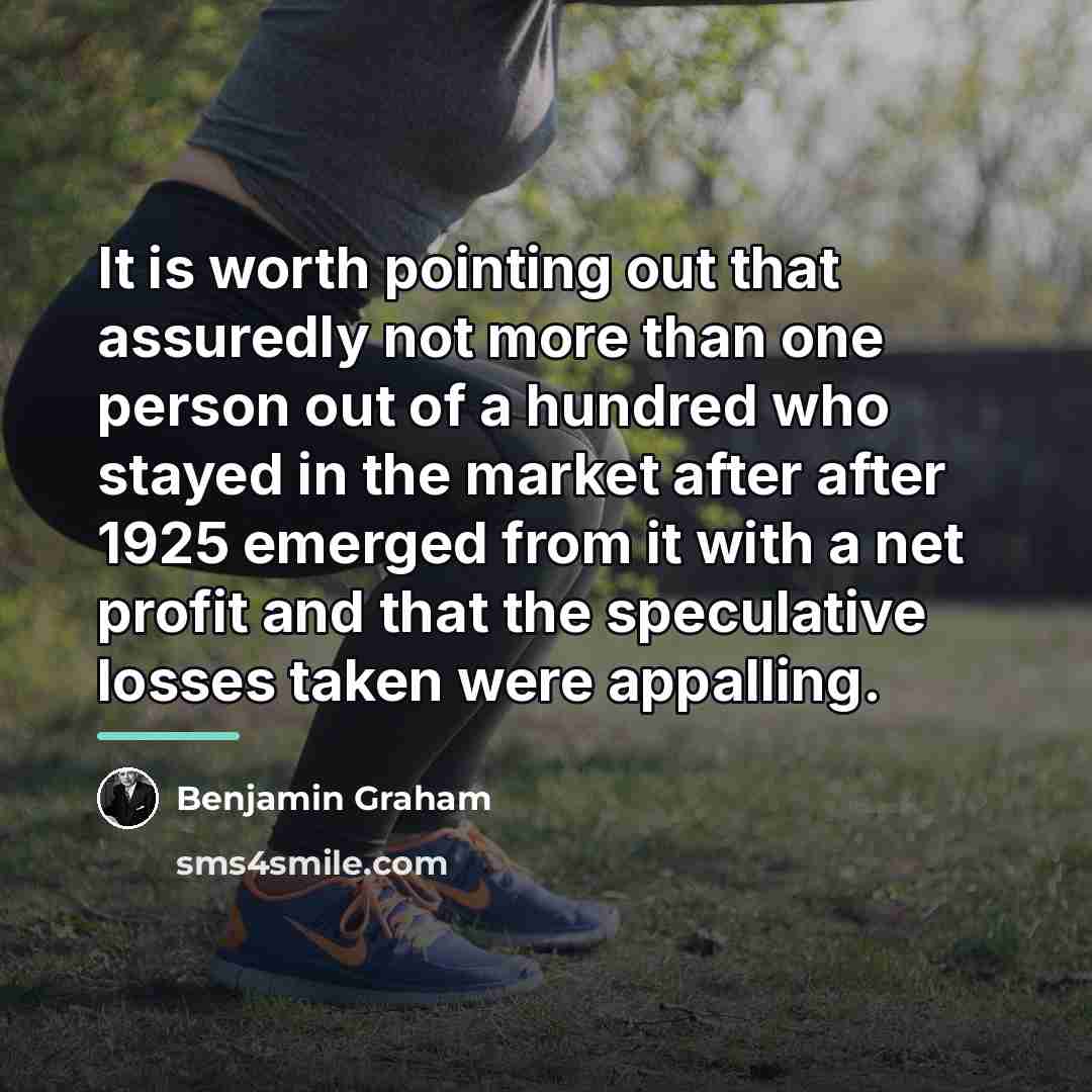 “It is worth pointing out that assuredly not more than…” quote by Benjamin Graham