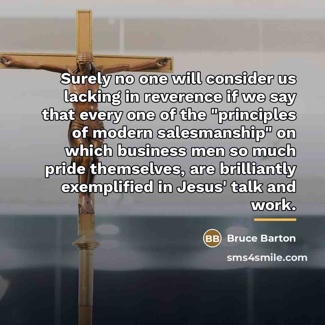 “Surely no one will consider us lacking in reverence if…” quote by Bruce Barton