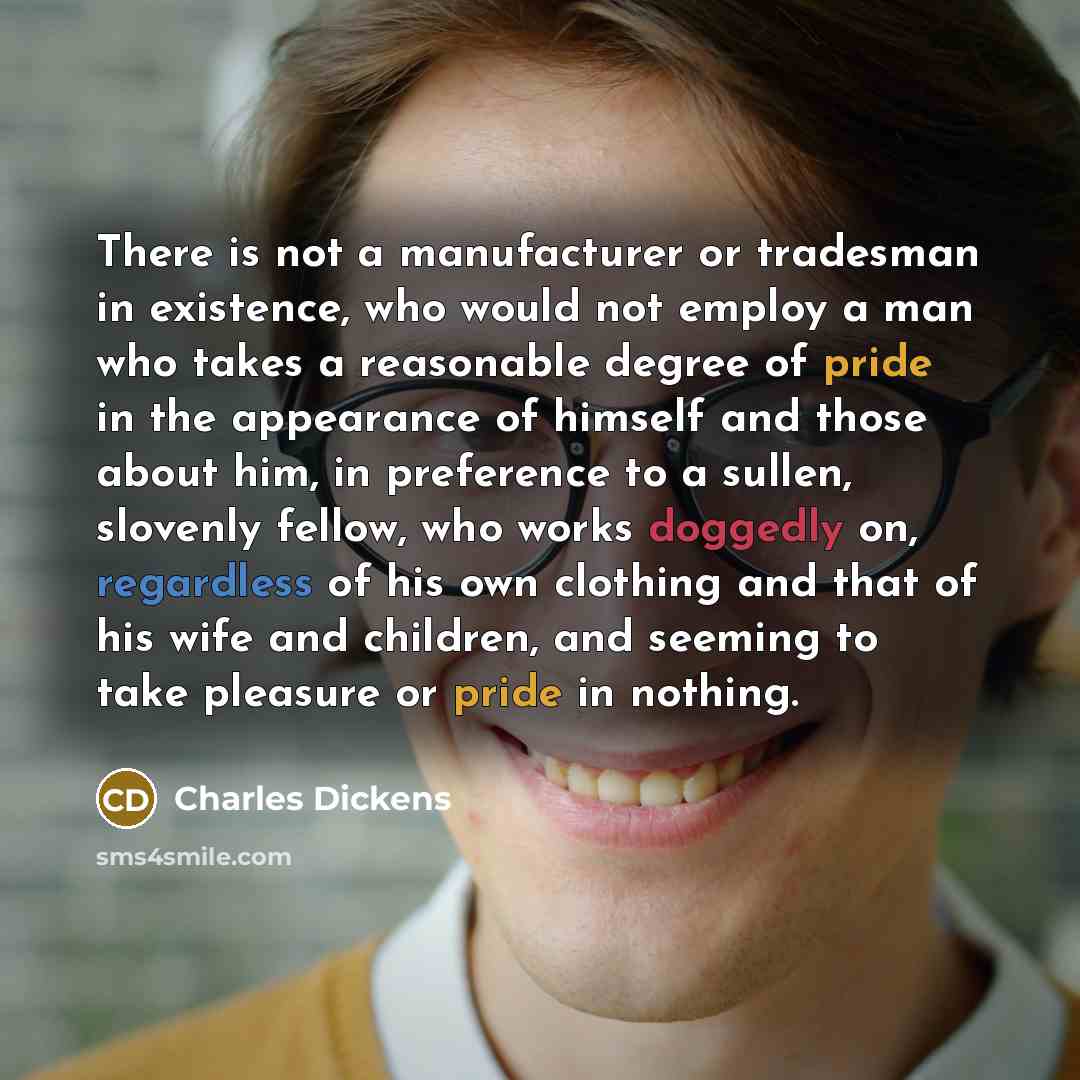 “There is not a manufacturer or tradesman in existence, who…” quote by Charles Dickens