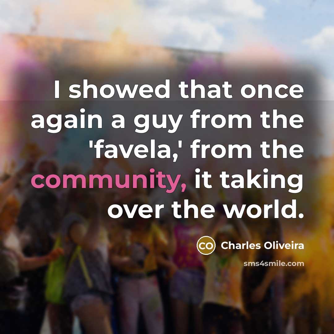 “I showed that once again a guy from the 'favela,'…” quote by Charles Oliveira