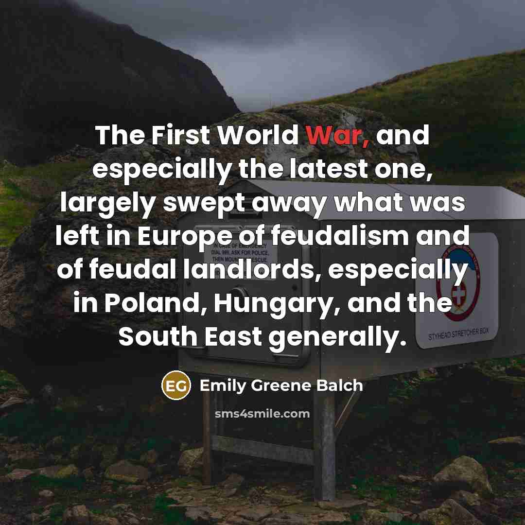 “The First World War, and especially the latest one, largely…” quote by Emily Greene Balch