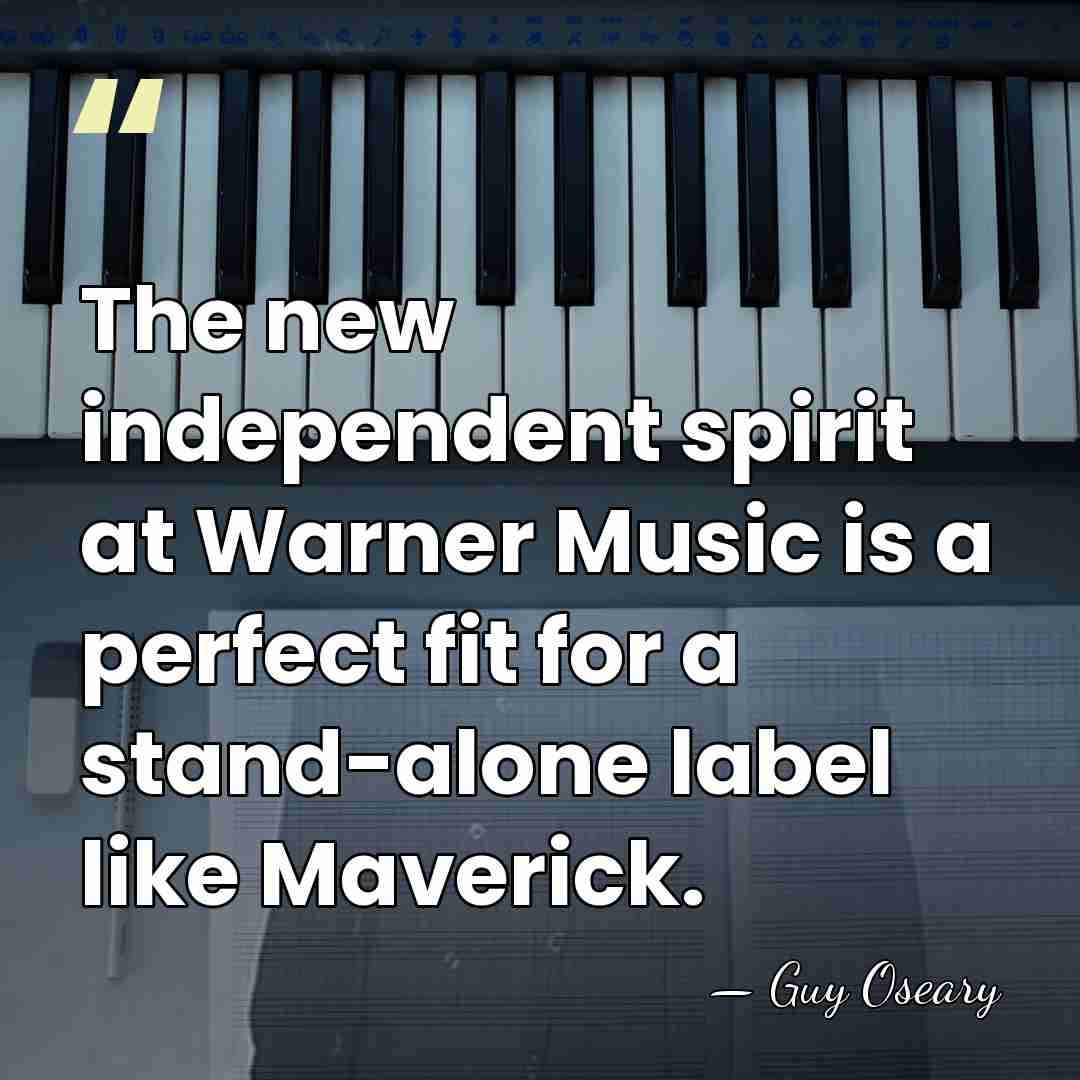 The new independent spirit at Warner Music is a perfect fit for&hellip; - Guy Oseary
