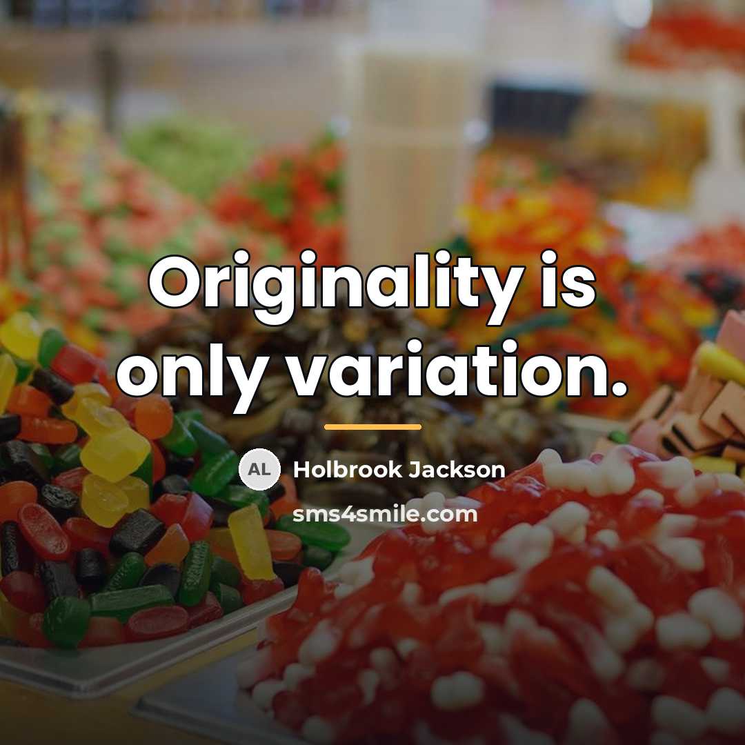 “Originality is only variation.…” quote by Holbrook Jackson