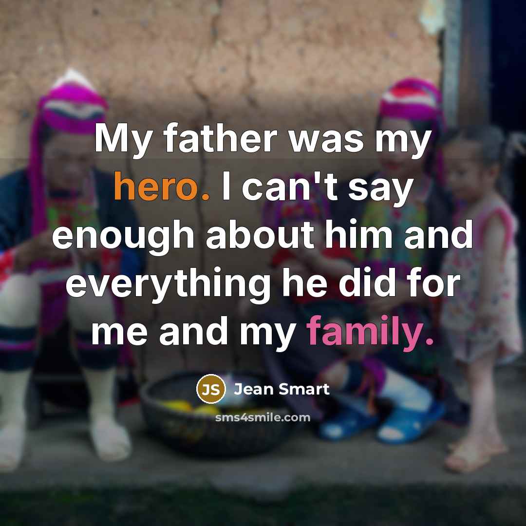 “My father was my hero. I can't say enough about…” quote by Jean Smart