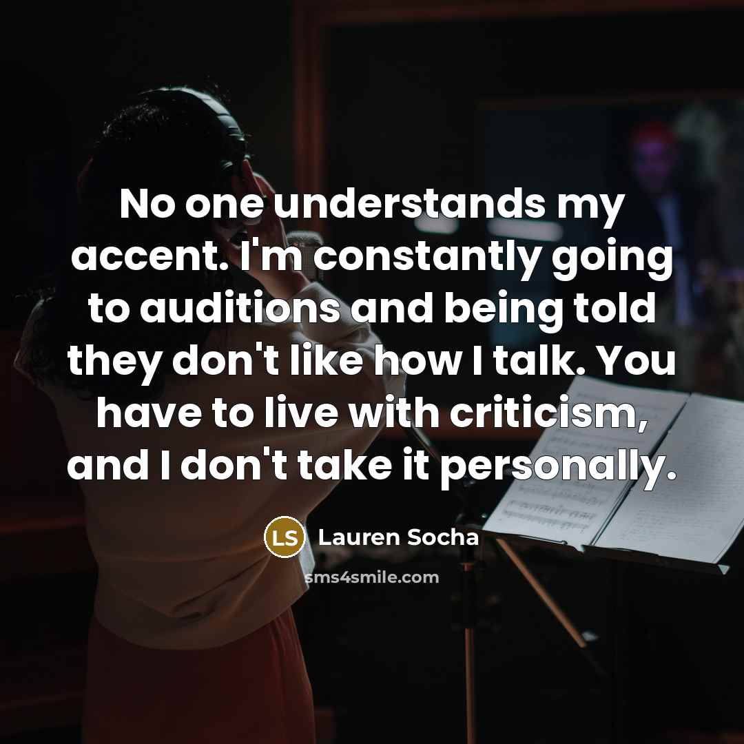 “No one understands my accent. I'm constantly going to auditions…” quote by Lauren Socha
