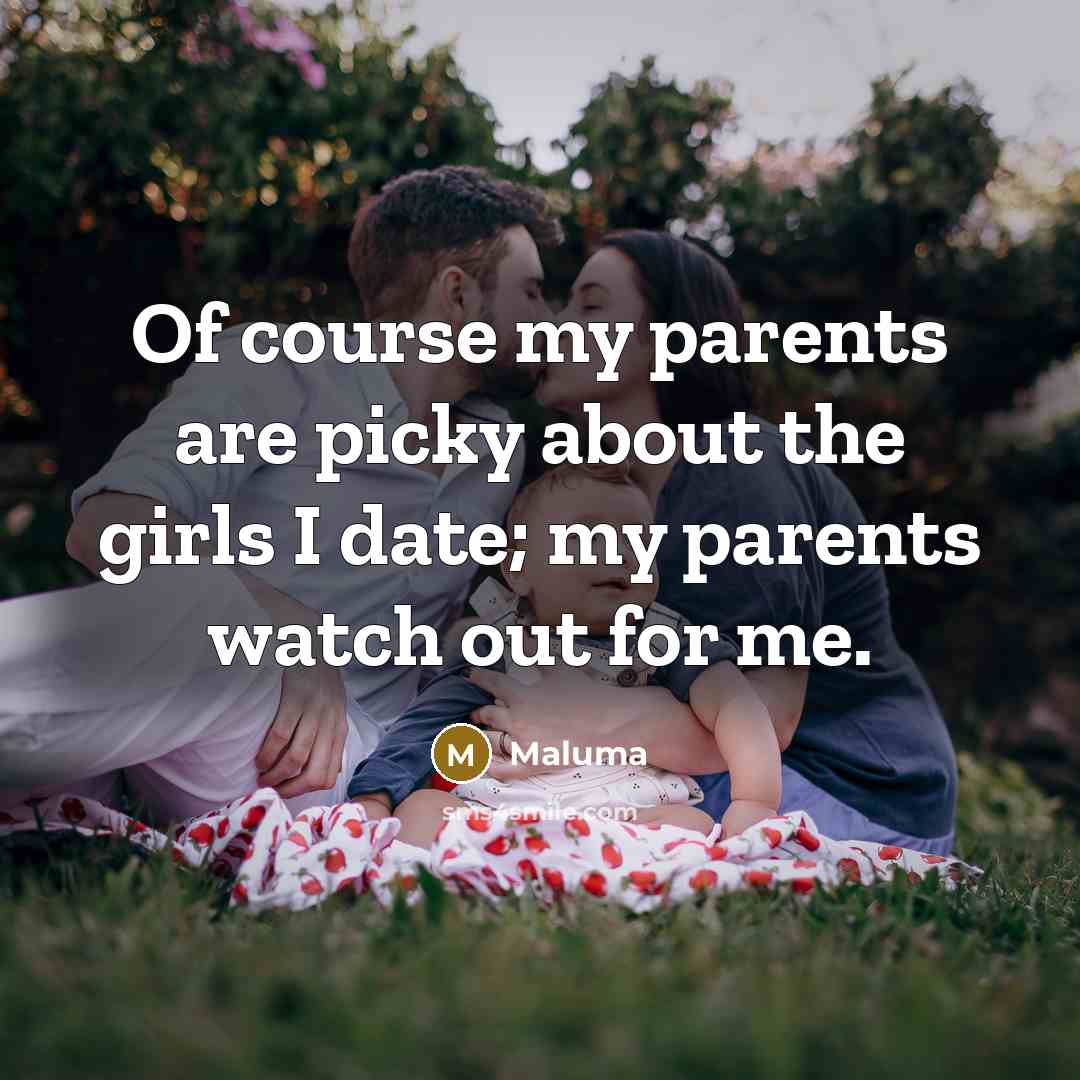 “Of course my parents are picky about the girls I…” quote by Maluma