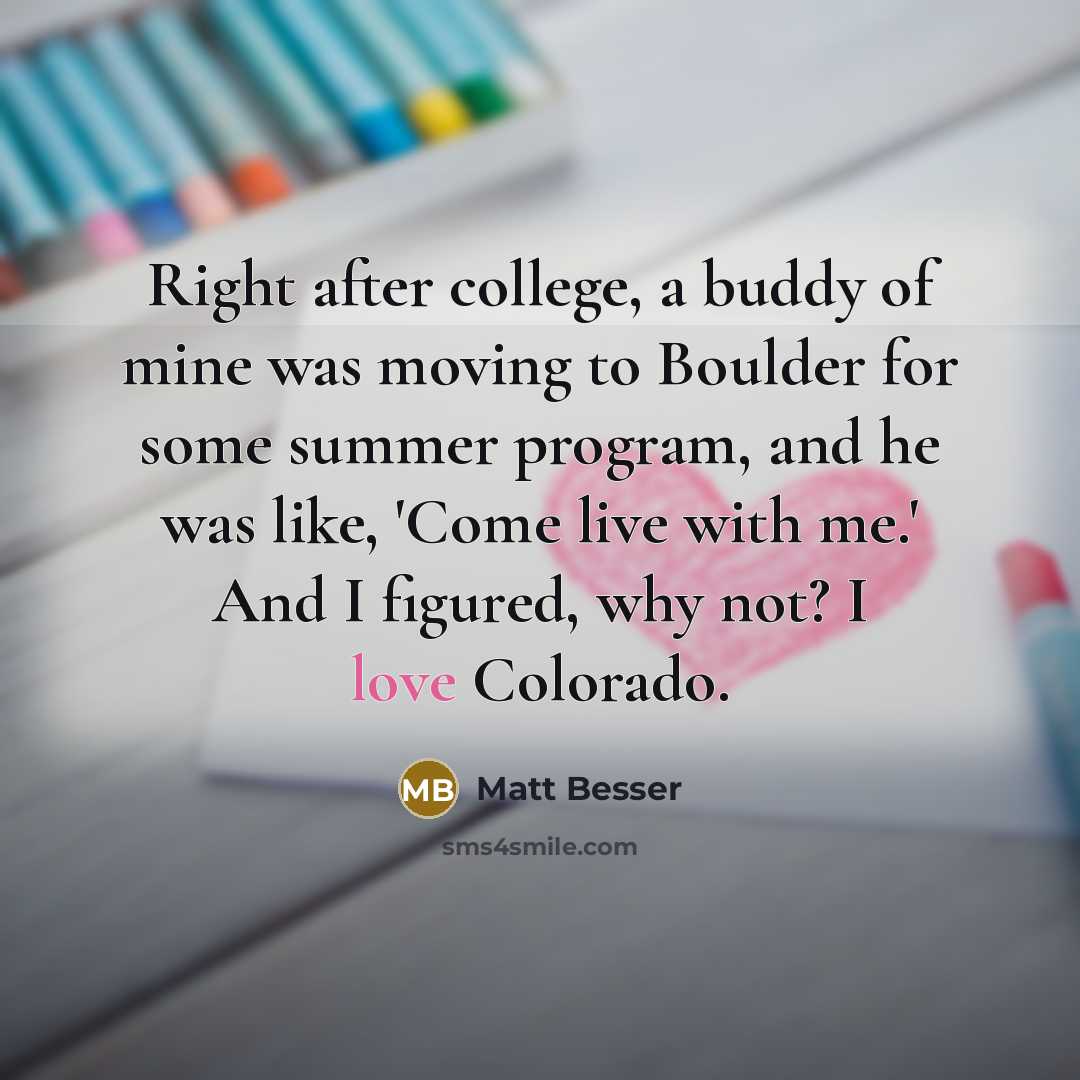 “Right after college, a buddy of mine was moving to…” quote by Matt Besser
