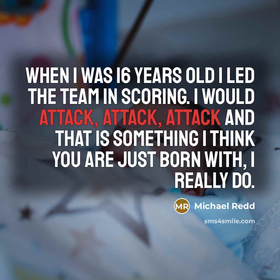 “When I was 16 years old I led the team…” quote by Michael Redd
