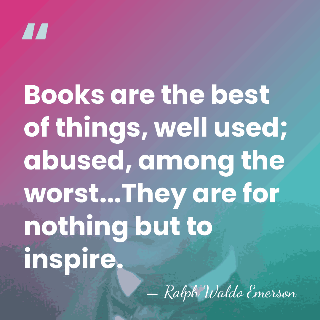 Books are the best of things, well used; abused, among the worst...They&hellip; - Ralph Waldo Emerson