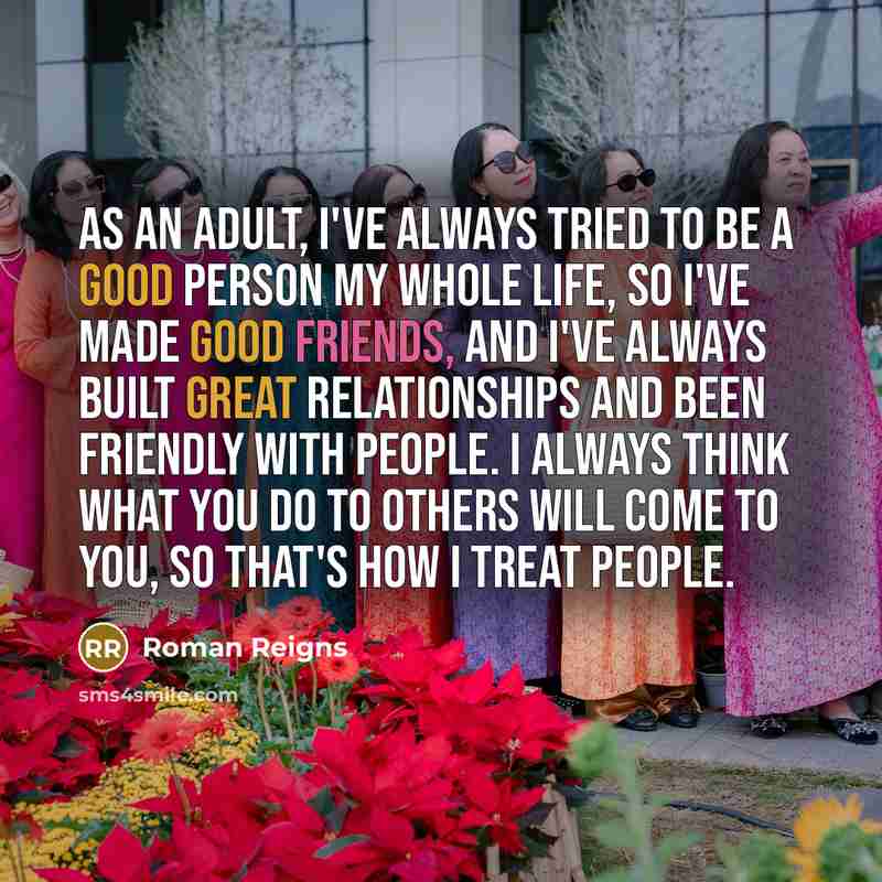 “As an adult, I've always tried to be a good…” quote by Roman Reigns