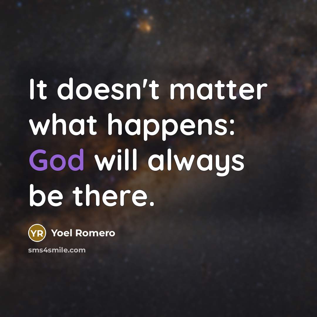 “It doesn't matter what happens: God will always be there.…” quote by Yoel Romero