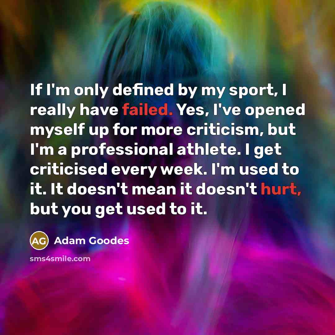 “If I'm only defined by my sport, I really have…” quote by Adam Goodes