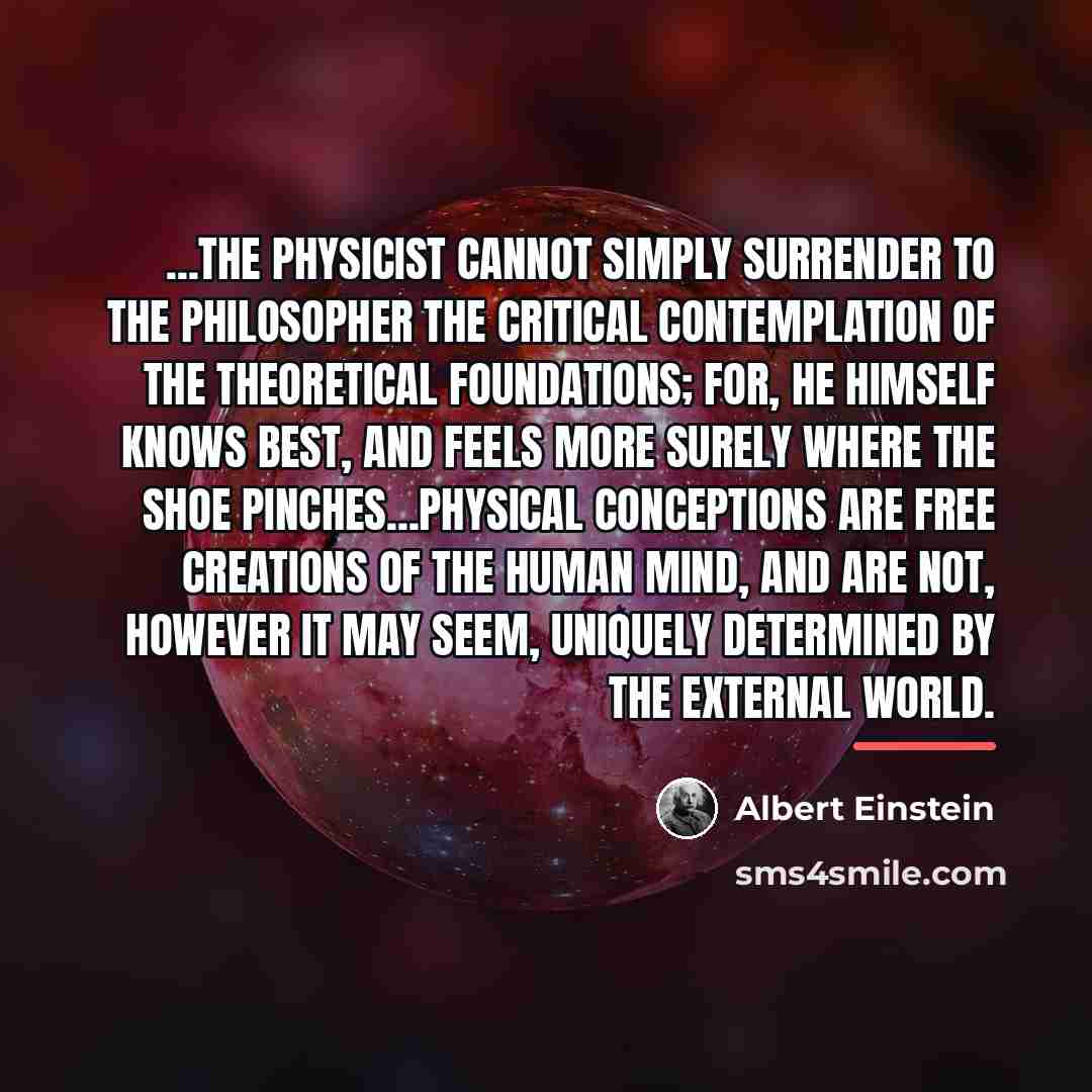 “...the physicist cannot simply surrender to the philosopher the critical…” quote by Albert Einstein