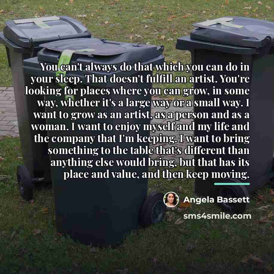 “You can't always do that which you can do in…” quote by Angela Bassett