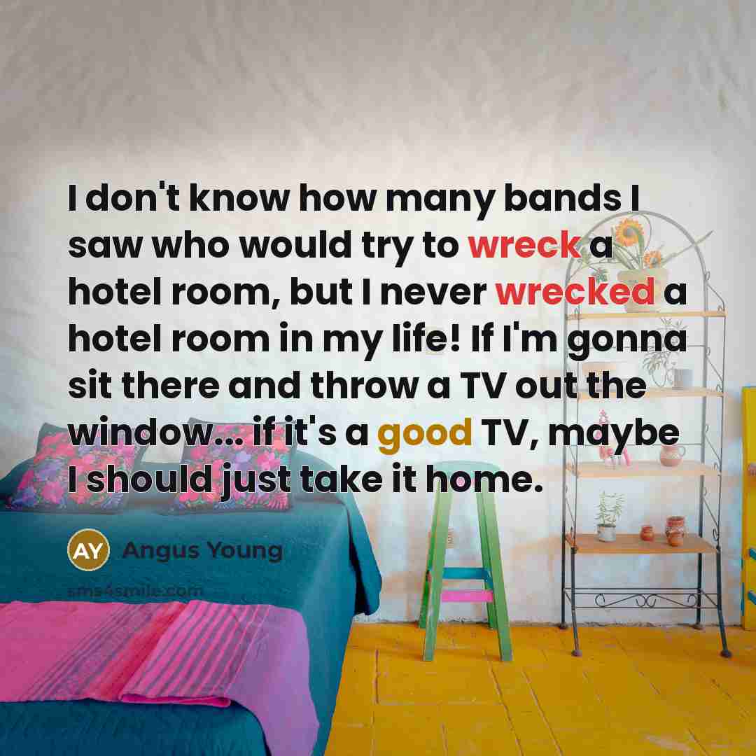 “I don't know how many bands I saw who would…” quote by Angus Young
