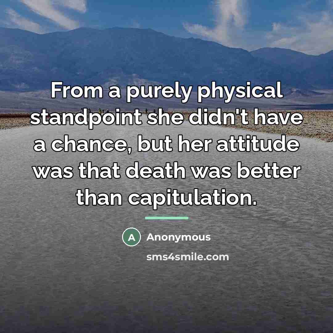 “From a purely physical standpoint she didn't have a chance,…” quote by Anonymous