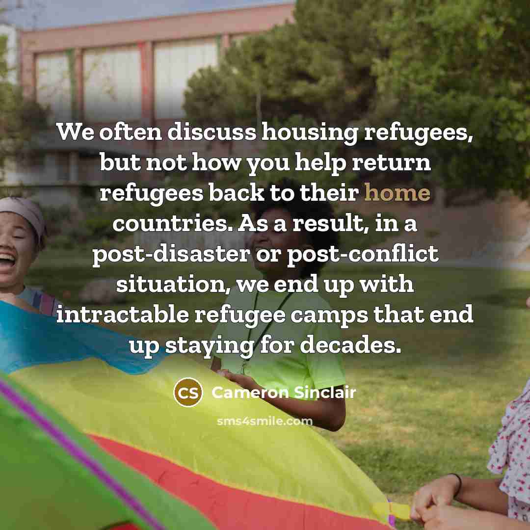 “We often discuss housing refugees, but not how you help…” quote by Cameron Sinclair