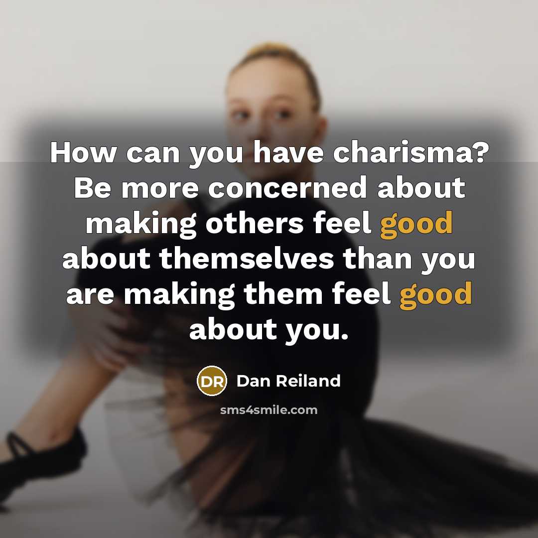 “How can you have charisma? Be more concerned about making…” quote by Dan Reiland