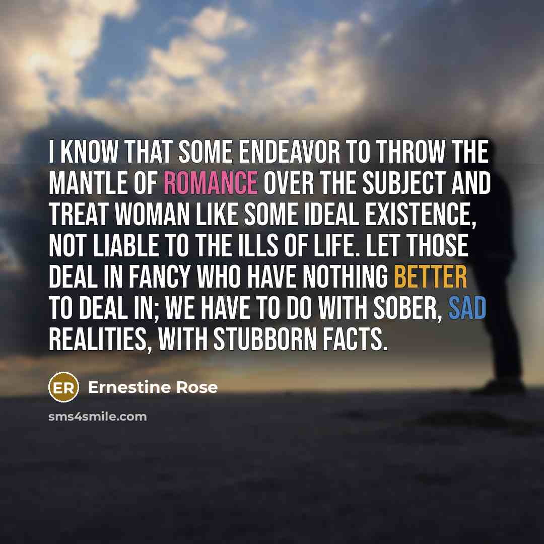 “I know that some endeavor to throw the mantle of…” quote by Ernestine Rose