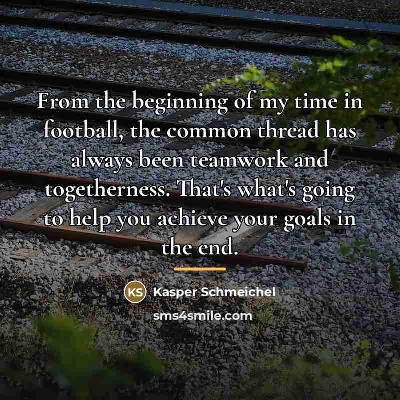 “From the beginning of my time in football, the common…” quote by Kasper Schmeichel