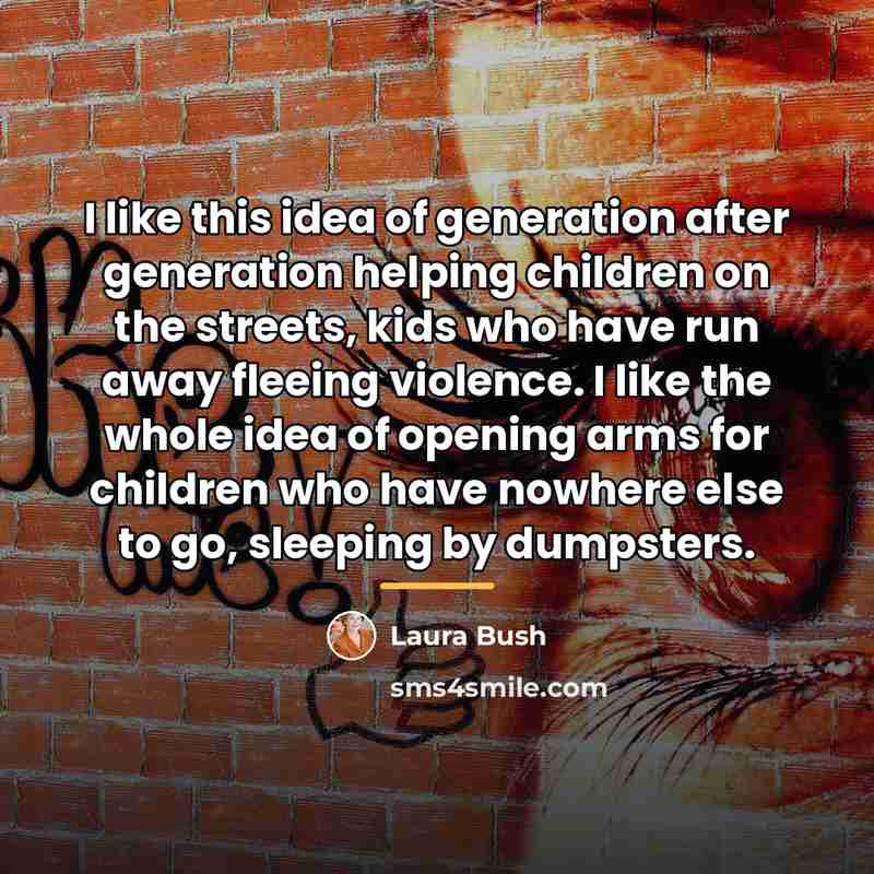 “I like this idea of generation after generation helping children…” quote by Laura Bush