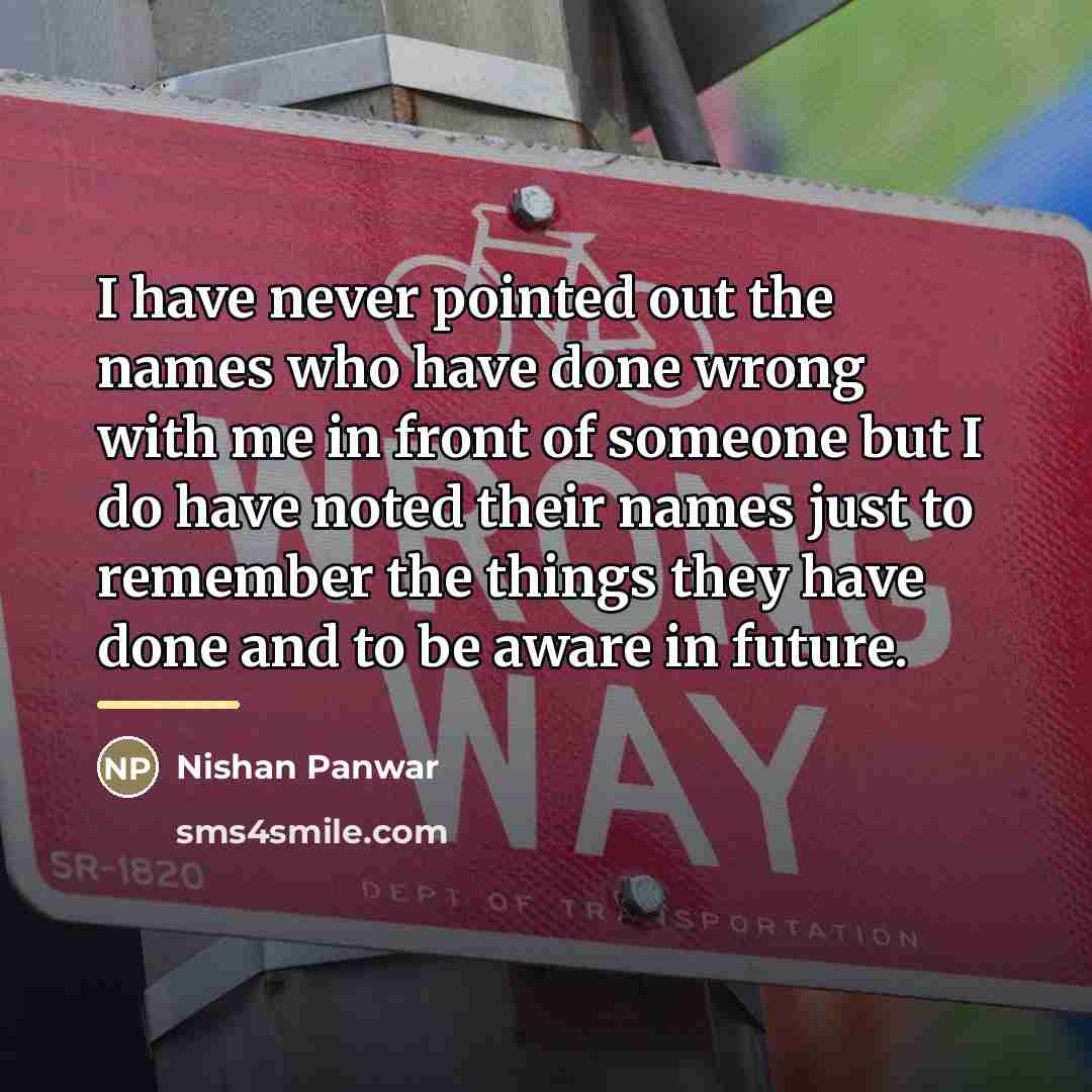 “I have never pointed out the names who have done…” quote by Nishan Panwar