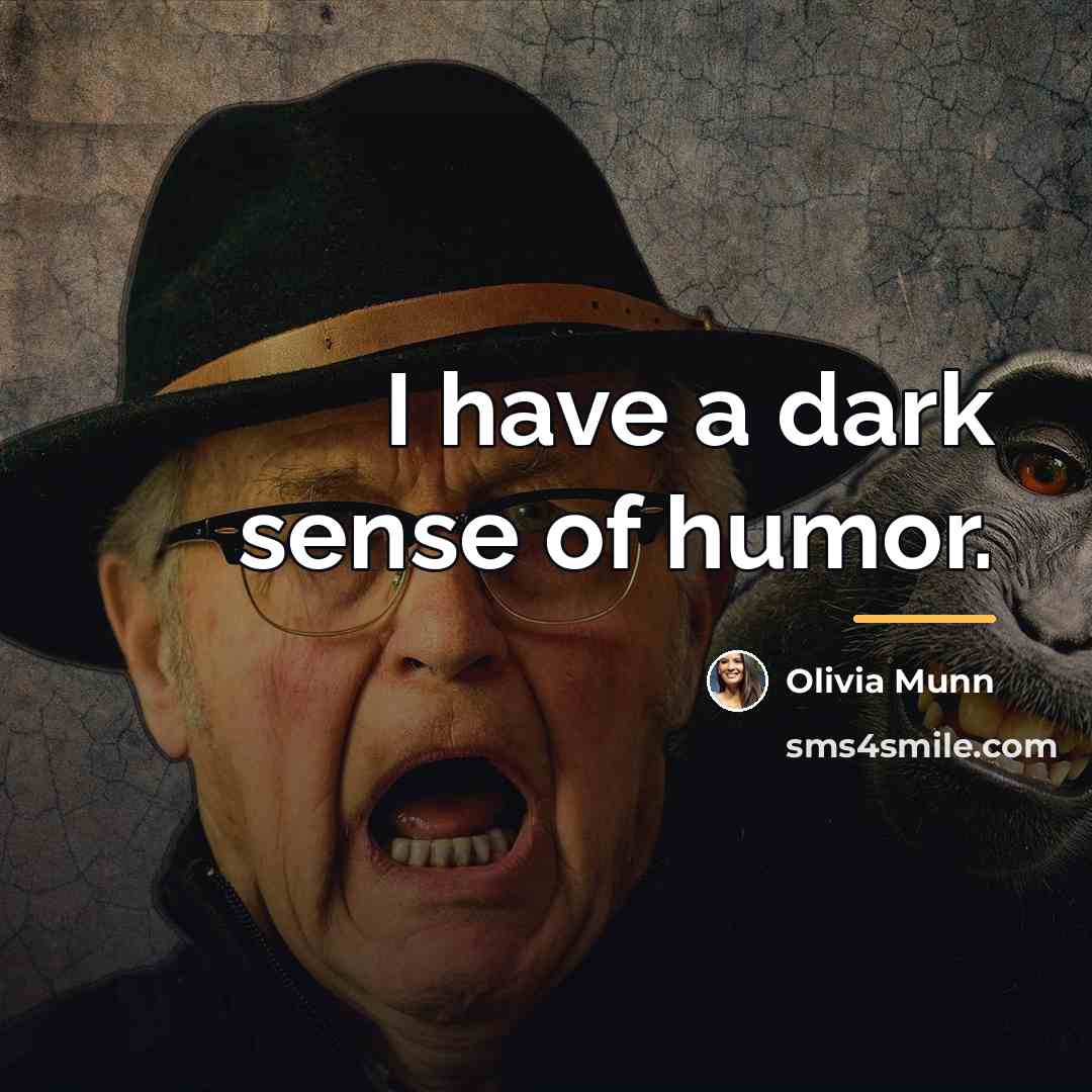 “I have a dark sense of humor.…” quote by Olivia Munn