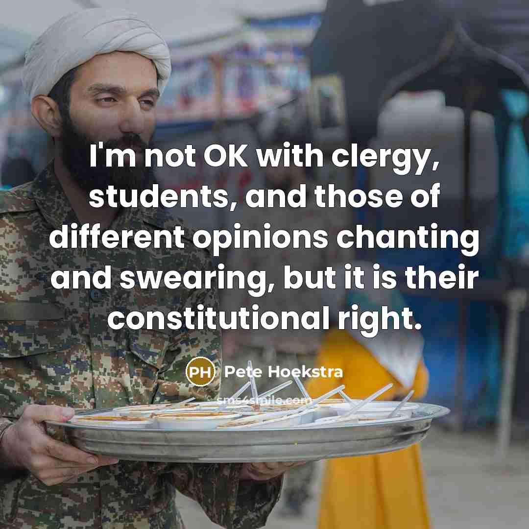 “I'm not OK with clergy, students, and those of different…” quote by Pete Hoekstra