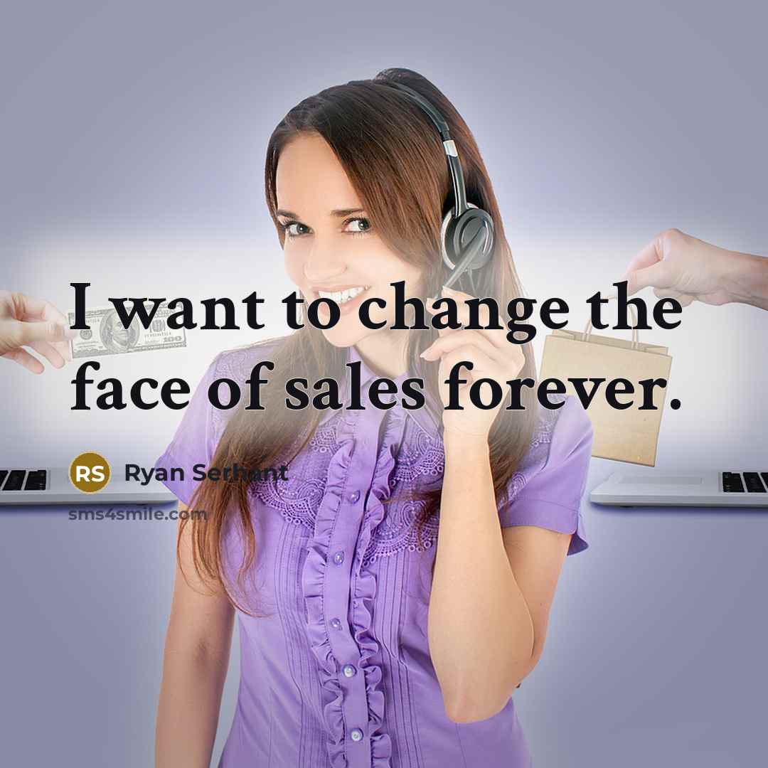 “I want to change the face of sales forever.…” quote by Ryan Serhant