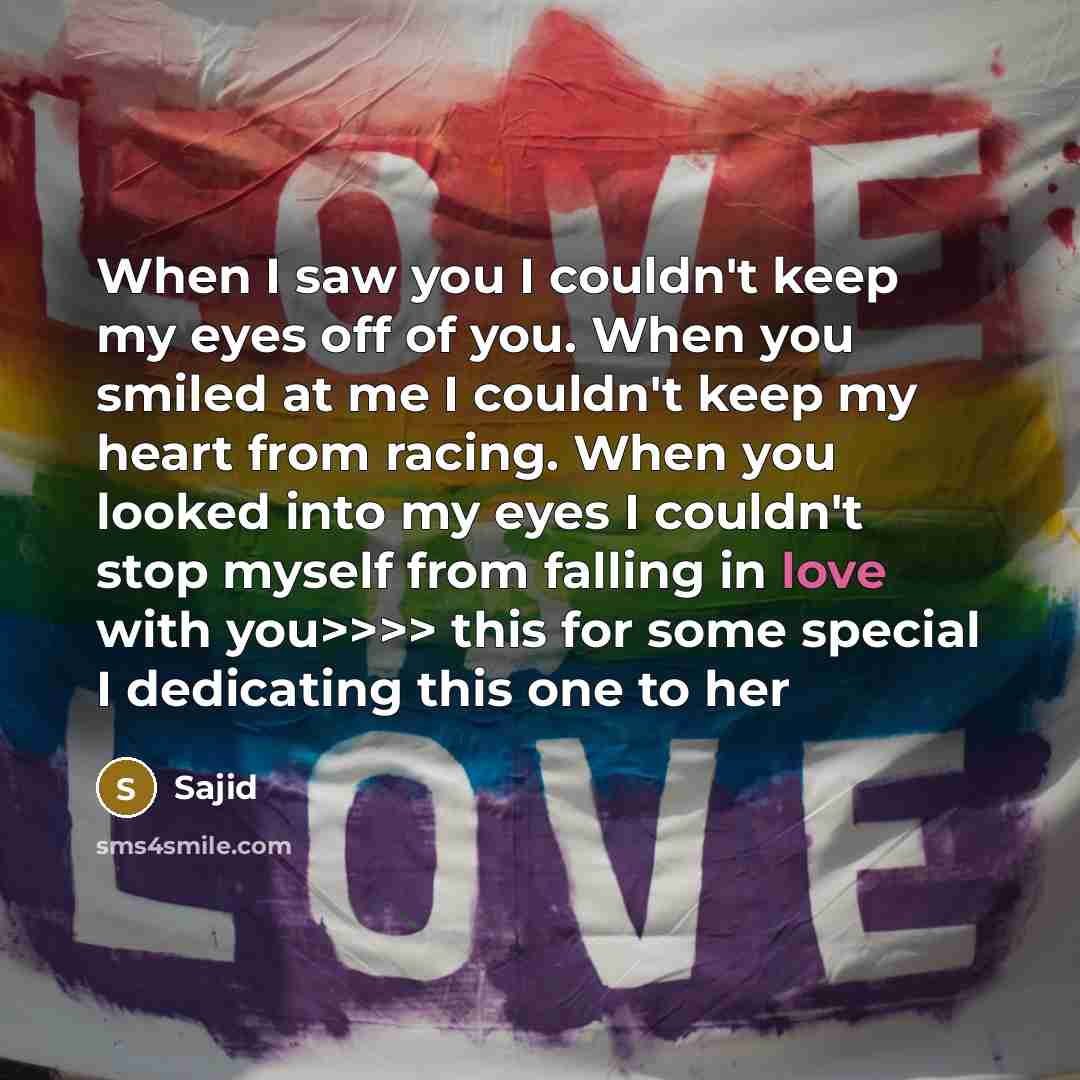 “When I saw you I couldn't keep my eyes off…” quote by Sajid
