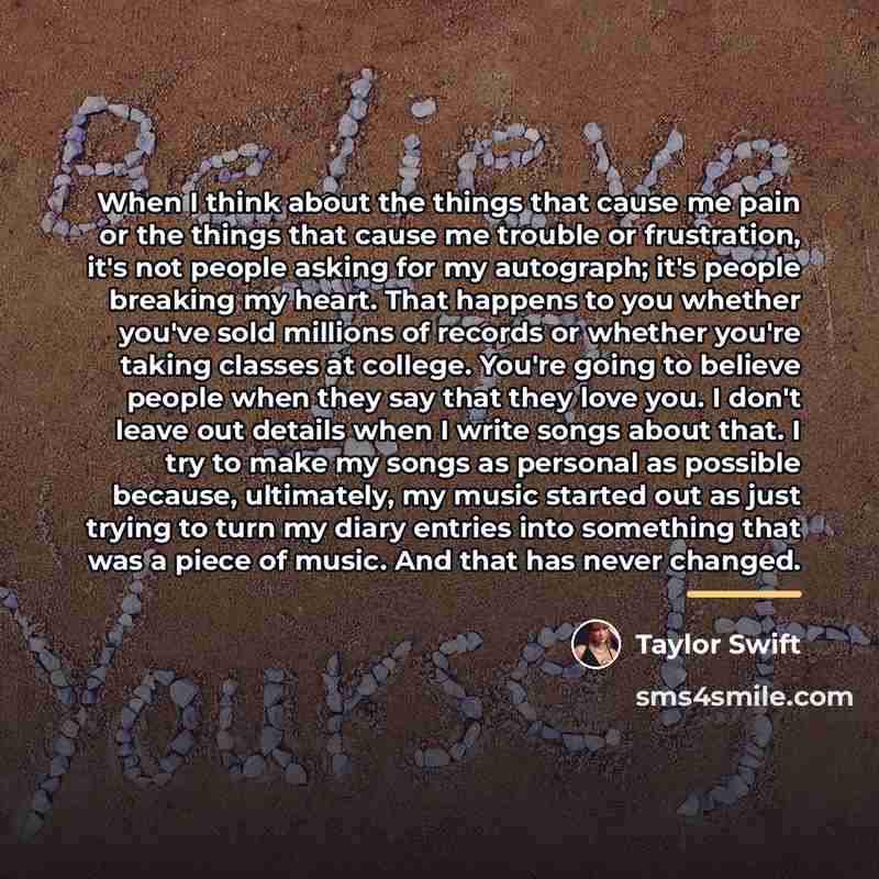 “When I think about the things that cause me pain…” quote by Taylor Swift