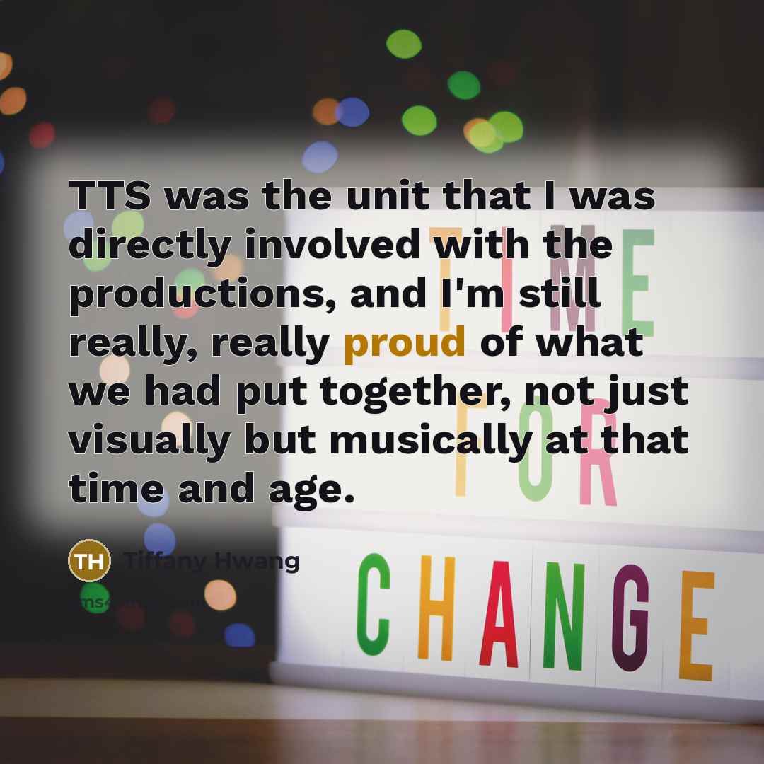 “TTS was the unit that I was directly involved with…” quote by Tiffany Hwang
