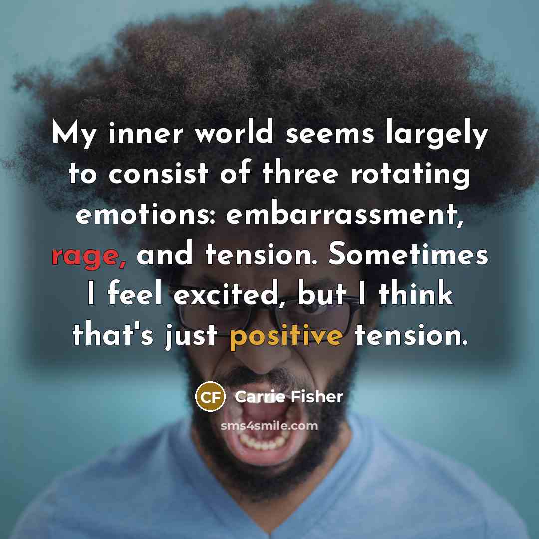 “My inner world seems largely to consist of three rotating…” quote by Carrie Fisher