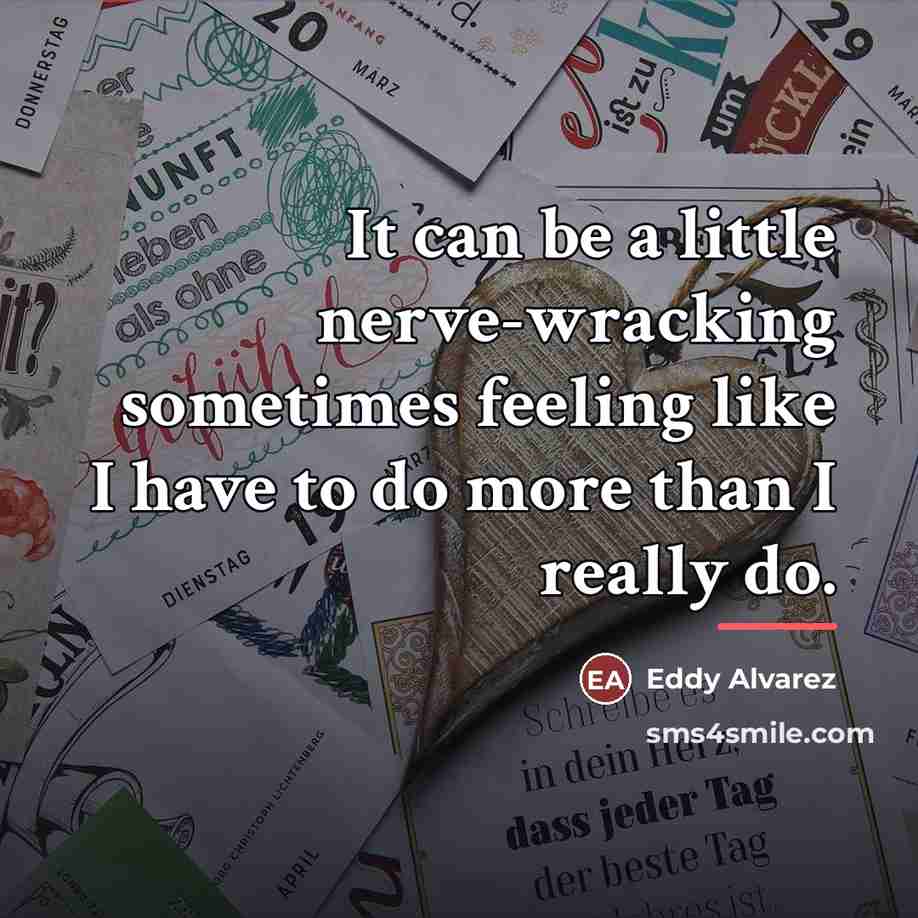“It can be a little nerve-wracking sometimes feeling like I…” quote by Eddy Alvarez