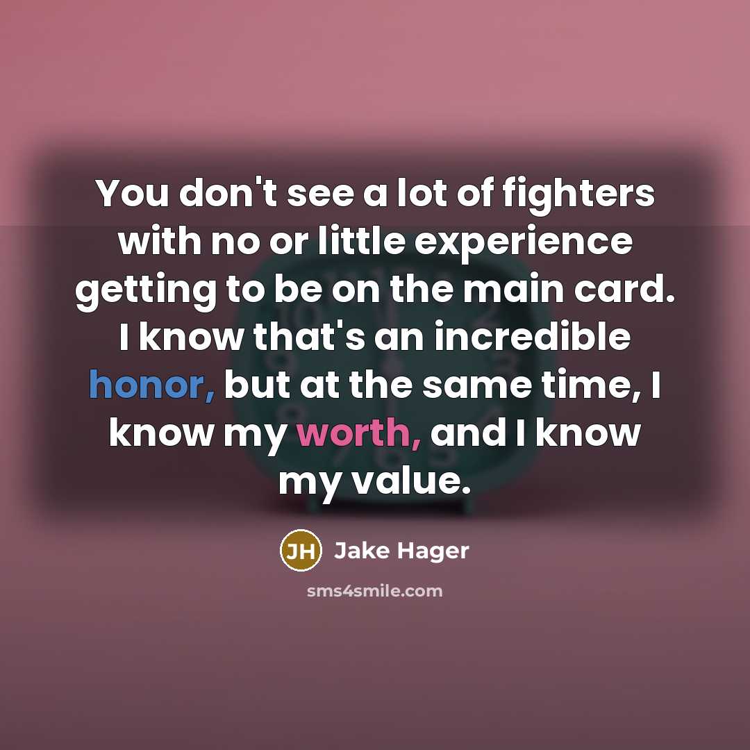 “You don't see a lot of fighters with no or…” quote by Jake Hager