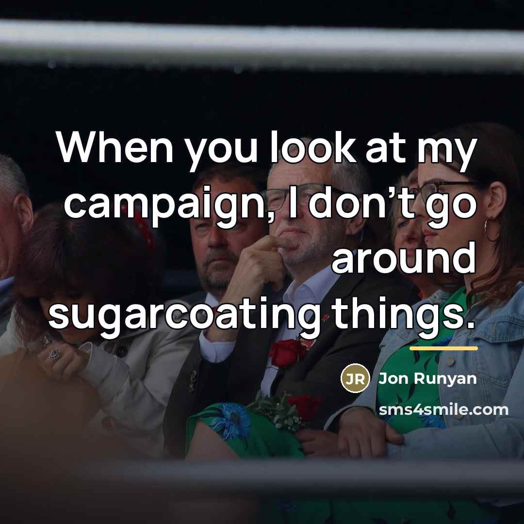 “When you look at my campaign, I don't go around…” quote by Jon Runyan