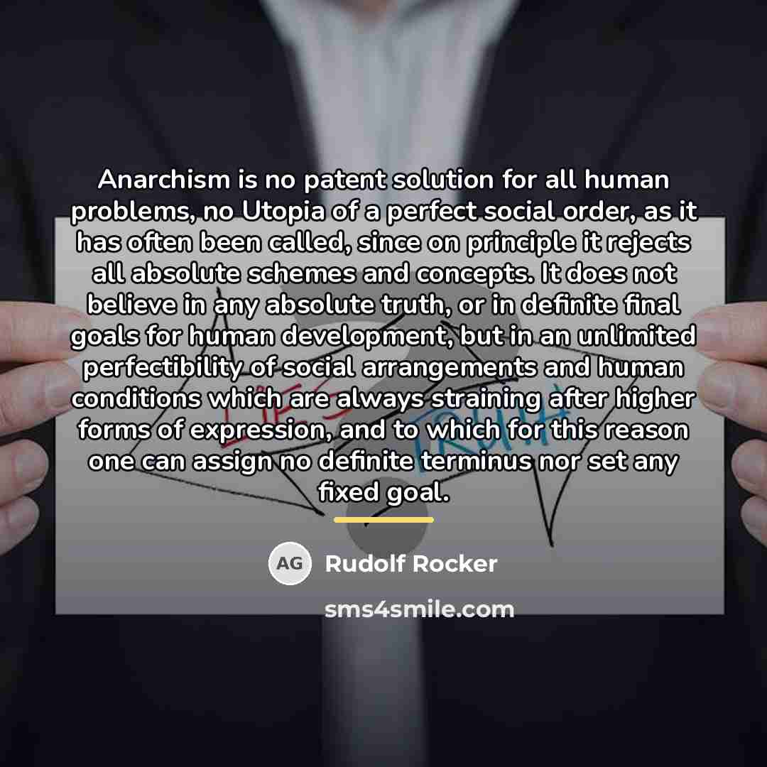 “Anarchism is no patent solution for all human problems, no…” quote by Rudolf Rocker