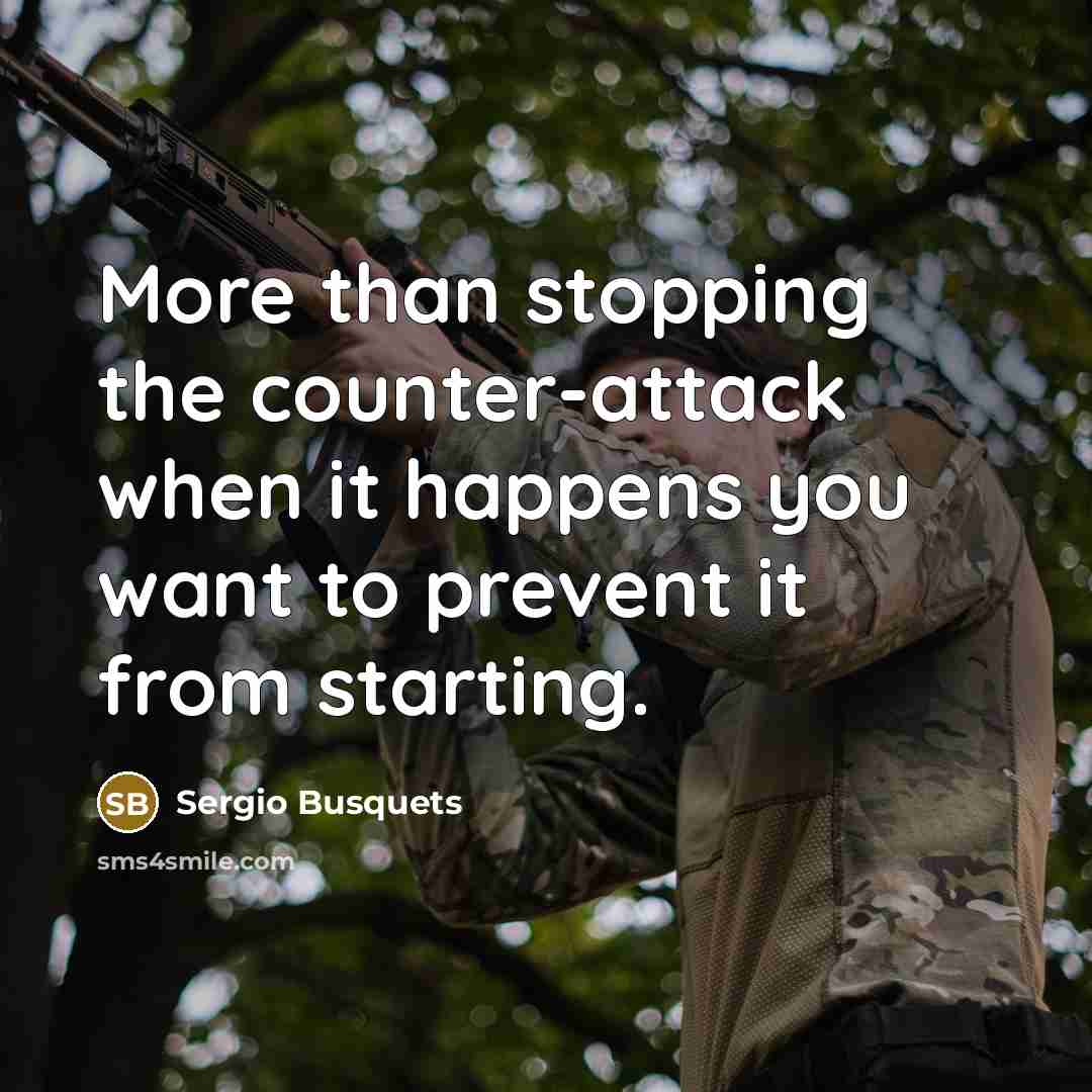 “More than stopping the counter-attack when it happens you want…” quote by Sergio Busquets