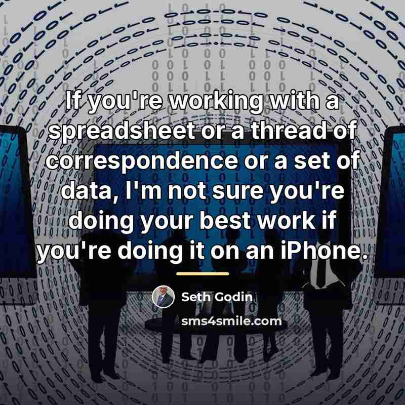 “If you're working with a spreadsheet or a thread of…” quote by Seth Godin