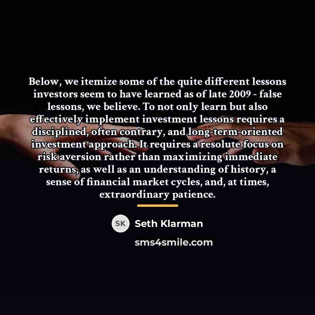 “Below, we itemize some of the quite different lessons investors…” quote by Seth Klarman